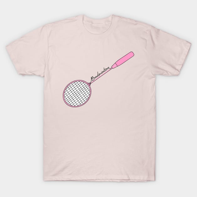 Badminton Racket of Badminton Player (Pink) World Badminton Day T-Shirt by Mochabonk